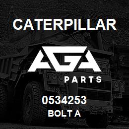 0534253 Caterpillar BOLT A | AGA Parts
