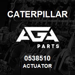 0538510 Caterpillar ACTUATOR | AGA Parts