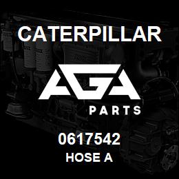 0617542 Caterpillar HOSE A | AGA Parts