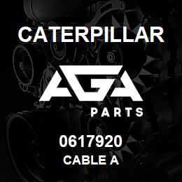 0617920 Caterpillar CABLE A | AGA Parts