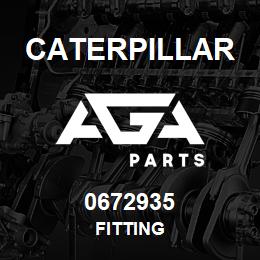 0672935 Caterpillar FITTING | AGA Parts