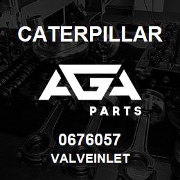 0676057 Caterpillar VALVEINLET | AGA Parts