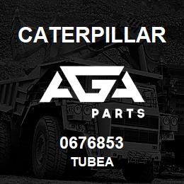 0676853 Caterpillar TUBEA | AGA Parts