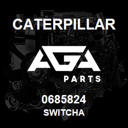0685824 Caterpillar SWITCHA | AGA Parts