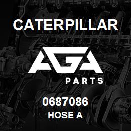 0687086 Caterpillar HOSE A | AGA Parts
