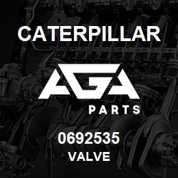 0692535 Caterpillar VALVE | AGA Parts