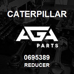 0695389 Caterpillar REDUCER | AGA Parts