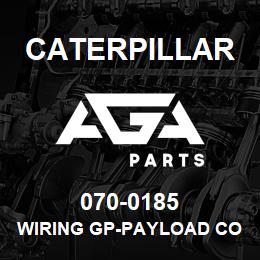 070-0185 Caterpillar WIRING GP-PAYLOAD CONTROL | AGA Parts