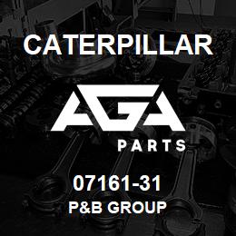 07161-31 Caterpillar P&B Group | AGA Parts