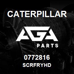 0772816 Caterpillar SCRFRYHD | AGA Parts