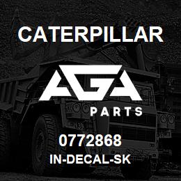 0772868 Caterpillar IN-DECAL-SK | AGA Parts