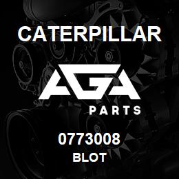 0773008 Caterpillar BLOT | AGA Parts