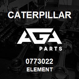0773022 Caterpillar ELEMENT | AGA Parts