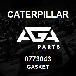 0773043 Caterpillar GASKET | AGA Parts