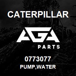 0773077 Caterpillar PUMP,WATER | AGA Parts