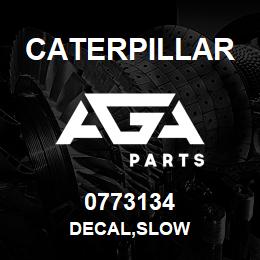 0773134 Caterpillar DECAL,SLOW | AGA Parts