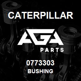 0773303 Caterpillar BUSHING | AGA Parts