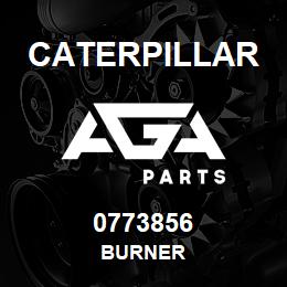 0773856 Caterpillar BURNER | AGA Parts