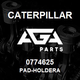 0774625 Caterpillar PAD-HOLDERA | AGA Parts