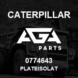 0774643 Caterpillar PLATEISOLAT | AGA Parts