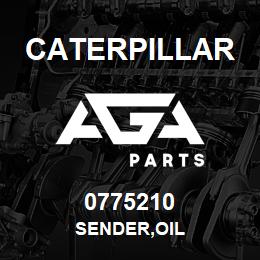 0775210 Caterpillar SENDER,OIL | AGA Parts