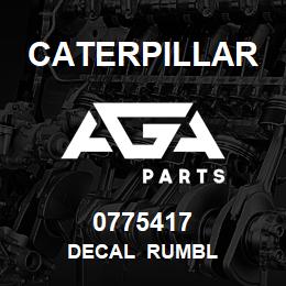 0775417 Caterpillar DECAL RUMBL | AGA Parts
