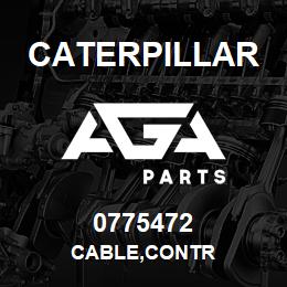 0775472 Caterpillar CABLE,CONTR | AGA Parts