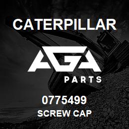 0775499 Caterpillar SCREW CAP | AGA Parts