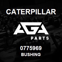 0775969 Caterpillar BUSHING | AGA Parts