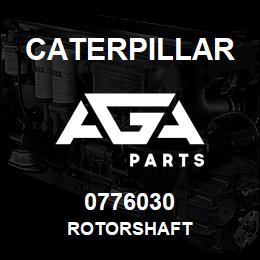 0776030 Caterpillar ROTORSHAFT | AGA Parts