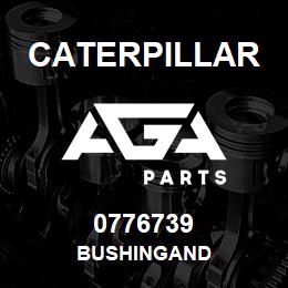 0776739 Caterpillar BUSHINGAND | AGA Parts