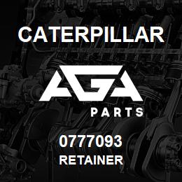 0777093 Caterpillar RETAINER | AGA Parts
