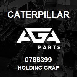 0788399 Caterpillar HOLDING GRAP | AGA Parts