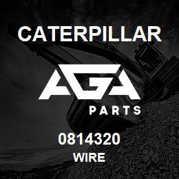 0814320 Caterpillar WIRE | AGA Parts