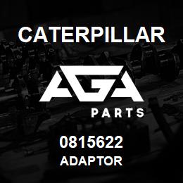 0815622 Caterpillar ADAPTOR | AGA Parts