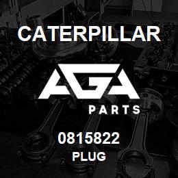 0815822 Caterpillar PLUG | AGA Parts