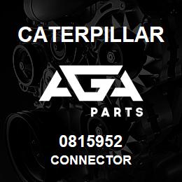 0815952 Caterpillar CONNECTOR | AGA Parts