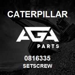 0816335 Caterpillar SETSCREW | AGA Parts