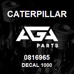 0816965 Caterpillar DECAL 1000 | AGA Parts