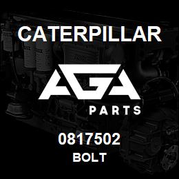 0817502 Caterpillar BOLT | AGA Parts