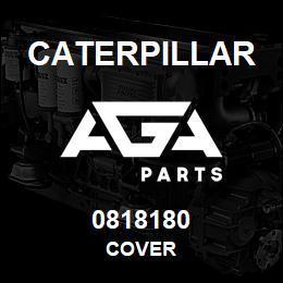 0818180 Caterpillar COVER | AGA Parts