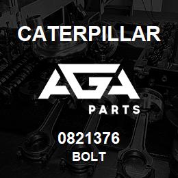 0821376 Caterpillar BOLT | AGA Parts