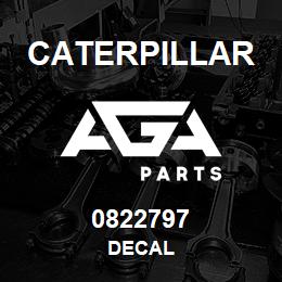 0822797 Caterpillar DECAL | AGA Parts