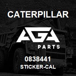 0838441 Caterpillar STICKER-CAL | AGA Parts