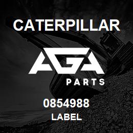 0854988 Caterpillar LABEL | AGA Parts