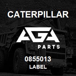 0855013 Caterpillar LABEL | AGA Parts