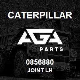 0856880 Caterpillar JOINT LH | AGA Parts