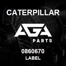 0860670 Caterpillar LABEL | AGA Parts