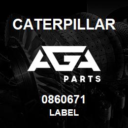0860671 Caterpillar LABEL | AGA Parts