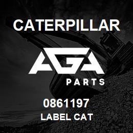 0861197 Caterpillar LABEL CAT | AGA Parts